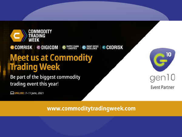 Gen10 banner Commodity Trading Week Join Gen10 at ComRisk